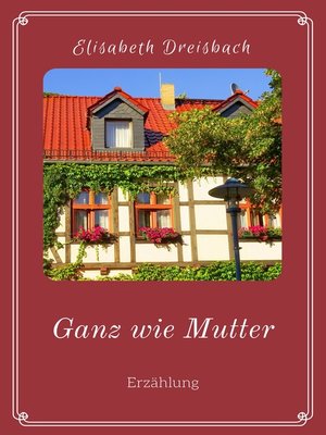 cover image of Ganz wie Mutter